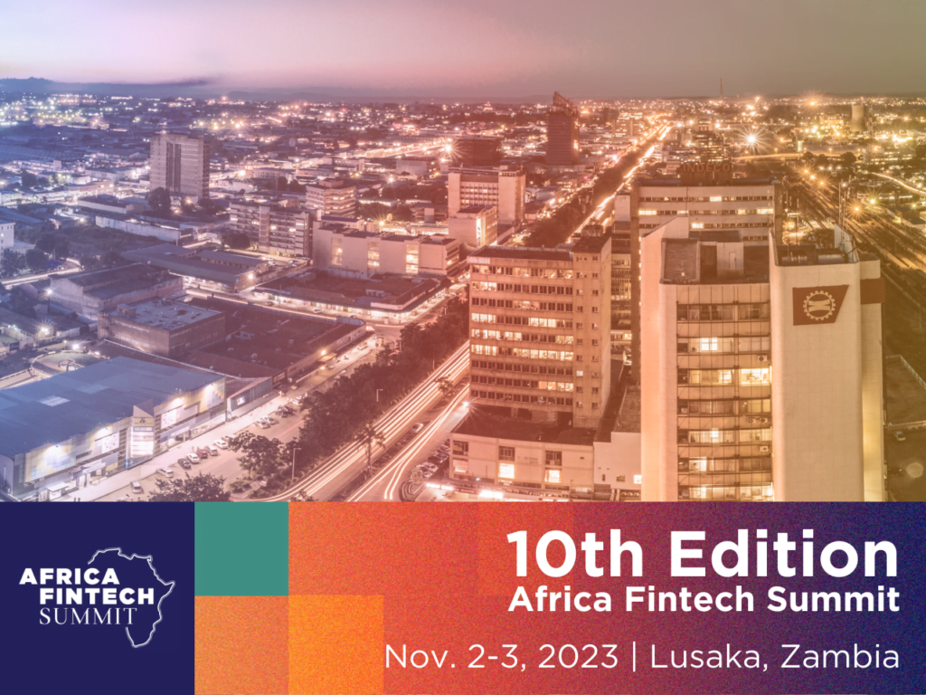 Africa Fintech Summit to Celebrate 10th Edition in Lusaka, Zambia ...