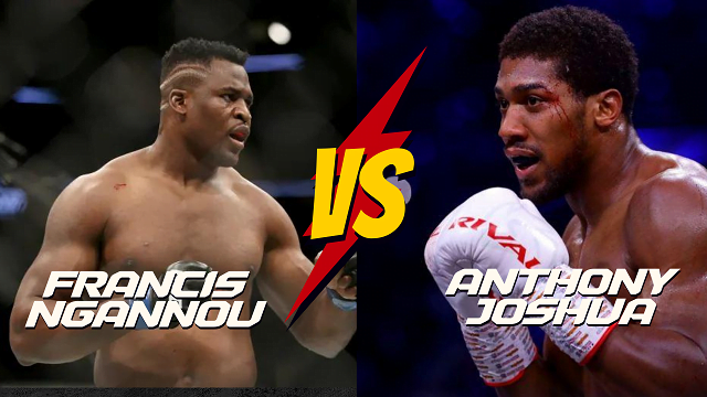 Boxing Meets Martial Arts Francis Ngannou vs Anthony Joshua
