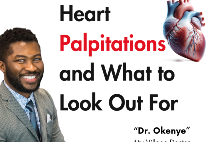 Heart Palpitations and What to Look Out For