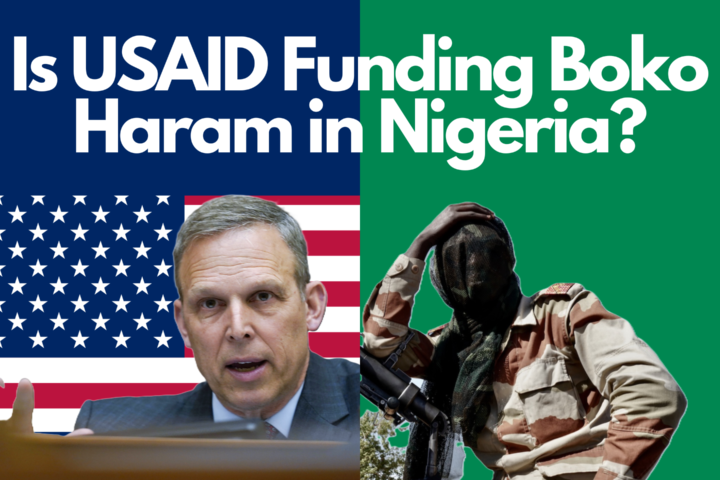 Is USAID funding Boko Haram? Examining claims, evidence, and the reality of U.S. foreign aid in Nigeria’s fight against terrorism.